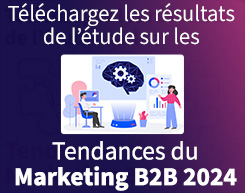 Baromètre Marketing B2B 2024 - Résultats